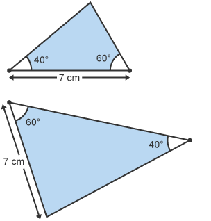 Triangle 1 - angles of 60 and 40 degrees. Side of 7cm between angles Triangle 2 - angles of 60 and 40 degrees. Side of 7cm next to 60 degree angle