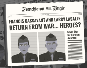 Newspaper front page featuring a spread on returning war heroes Francis Cassavant and Larry LaSalle.