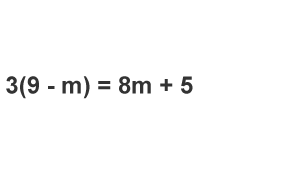 3(9 - m) = 8m + 5