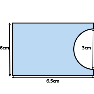 Rectangle of 6 x 6.5cm  with a semicircle of diameter 3cm removed